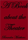 A Book About The Theater