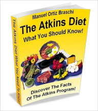 Title: The Atkins Diet: What You Should Know!, Author: Bdp