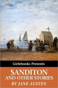 Title: Sanditon and Other Stories, Author: Jane Austen