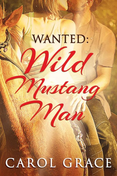 Wanted: Wild Mustang Man