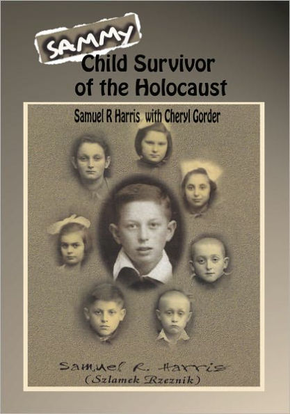 Sammy: Child Survivor of the Holocaust