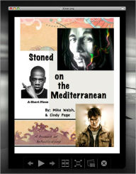 Title: Stoned on the Mediterranean, Author: Mike Welsh