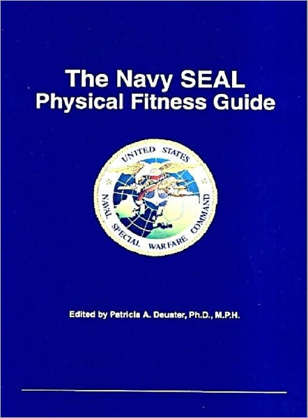 The Navy SEAL Physical Fitness Guide by U.S Navy | eBook | Barnes & Noble®