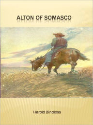 Title: Alton of Somasco w/ Direct link technology (A Western Classic), Author: Harold Bindloss