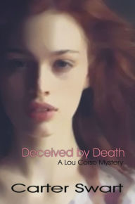 Title: Deceived by Death, Author: Carter Swart