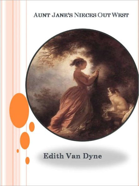 Aunt Jane's Nieces Out West w/ Direct link technology (A Western Tale)