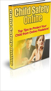 Title: Child Safety Online: Protect Your Child From Online Predators, Author: Anonymous