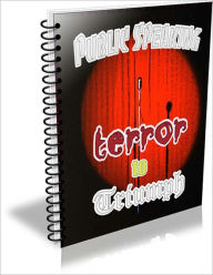 Title: Public Speaking - Terror To Triumph!, Author: Bdp