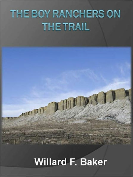 The Boy Ranchers on the Trail w/ Direct link technology (A Classic Western Story)