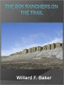 The Boy Ranchers on the Trail w/ Direct link technology (A Classic Western Story)