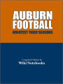 Auburn Football Greatest Seasons: Wiki Notebook