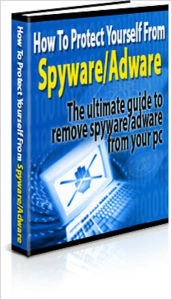 Title: How To Protect Yourself From Adware And Spyware, Author: Anonymous