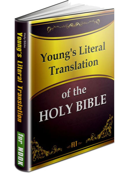 THE HOLY BIBLE FOR NOOK - Young's Literal Translation [New NOOK edition with best navigation & active TOC]