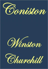 Title: CONISTON, Author: Winston Churchill