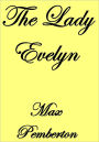 THE LADY EVELYN