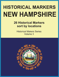 Title: Historical Markers NEW HAMPSHIRE, Author: Jack Young