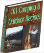 OutDoor Party Recipes - 101 Camping & Outdoor Recipes