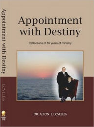 Title: Appointment with Destiny, Author: Alton Loveless