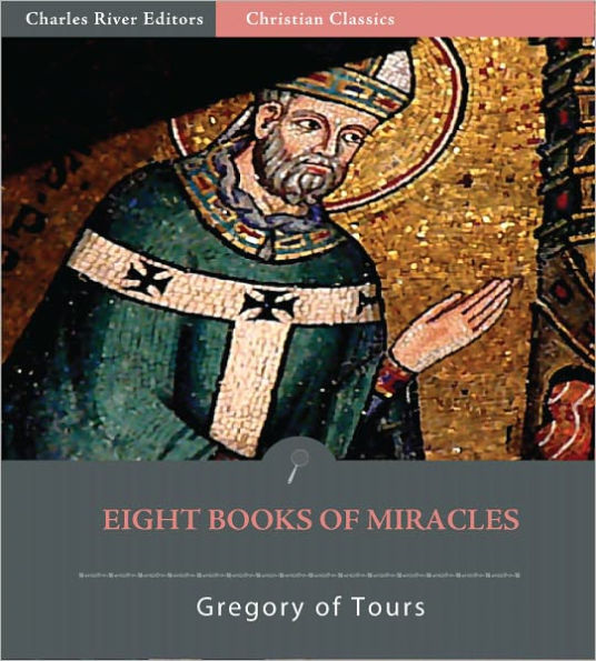 Eight Books of Miracles (Formatted with TOC)