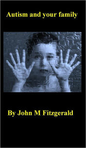 Title: Autism and your family, Author: John Fitzgerald