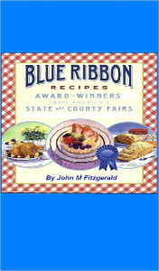 Title: Blue Ribbon Recipes, Author: John Fitzgerald