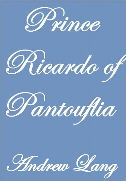 PRINCE RICARDO OF PANTOUFLIA