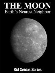 Title: The Moon: Earth's Nearest Neighbor, Author: Matt Fields