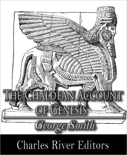 The Chaldean Account of Genesis (Illustrated with TOC)