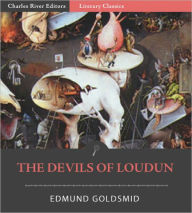 Title: The Devils of Loudun ( Formatted with TOC), Author: Edmund Goldsmid