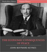 Title: The Economic Consequences of the Peace (Formatted with TOC), Author: John Maynard Keynes