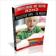 Title: Understanding and Treating ADHD (Attention-Deficit/Hyperactivity), Author: Irwing