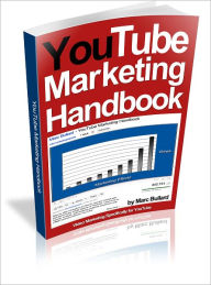 Title: YouTube Marketing Handbook, Author: Marc Bullard