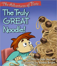 Title: The Truly Great Noodle, Author: Sam Berman