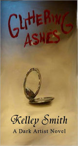 Title: Glittering Ashes, Author: Kelley Smith