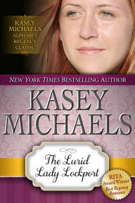 Title: The Lurid Lady Lockport, Author: Kasey Michaels