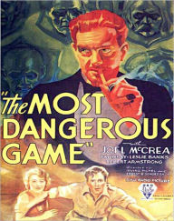 Title: The Most Dangerous Game: A Short Story/Thriller By Richard Connell!, Author: Richard Connell