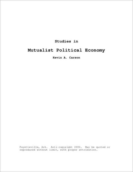 Studies in Mutualist Political Economy