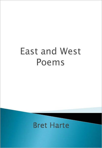 East and West Poems w/ Direct link technology (A Classic Western Story)