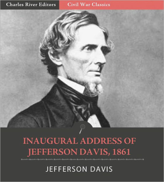 Inaugural Address of Jefferson Davis, 1861