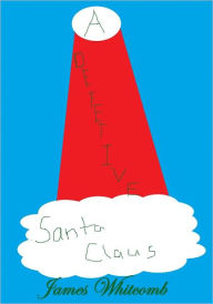 Title: A Defective Santa Claus, Author: James Whitcomb