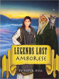 Title: Legends Lost: Amborese, Author: Nova Rose