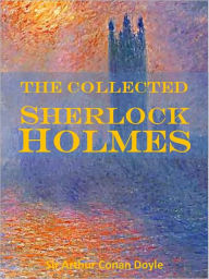 Title: Collected Sherlock Holmes (8 Complete Books), Author: Arthur Conan Doyle