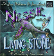 Title: Nessie and the Living Stone, Author: Lois June Wickstrom