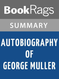 Title: Autobiography of George Muller by George Muller l Summary & Study Guide, Author: BookRags
