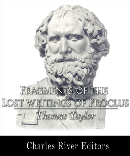 Fragments of the Lost Writings of Proclus (Formatted with TOC)