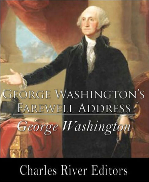 George Washington's Farewell Address (Illustrated)