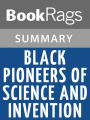 Black Pioneers of Science and Invention by Louis Haber l Summary & Study Guide