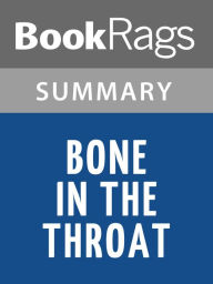 Title: Bone in the Throat by Anthony Bourdain l Summary & Study Guide, Author: BookRags