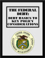 The Federal Debt: Debt Basics to Key Policy Considerations