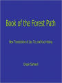 Book of the Forest Path: New Translations of Lao Tzu and Kuo Hsiang